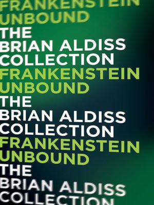 cover image of Frankenstein Unbound (The Monster Trilogy)